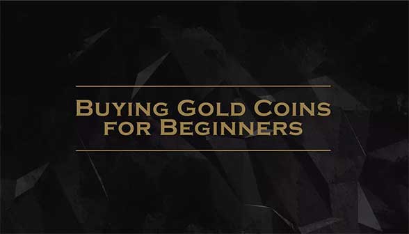 Buying Gold Coins For Beginners