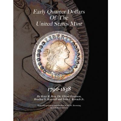 Early Quarter Dollars Of The United States Mint 1796-1838