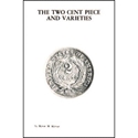 Two Cent Piece and Varieties