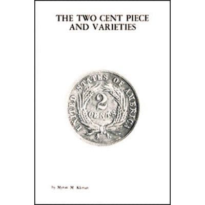 Two Cent Piece and Varieties