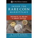 Inside the Rare Coin Market: Secrets to Being a Smart Buyer