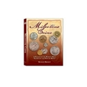 Milestone Coins: A Pageant of the Worlds Most Significant and Popular Money