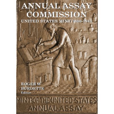 Annual Assay Commission: United States Mint 1800-1943