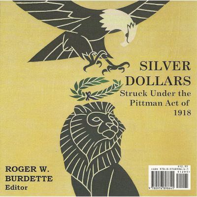Silver Dollars Struck Under the Pittman Act of 1918