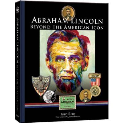 Abraham Lincoln: Beyond the American Icon