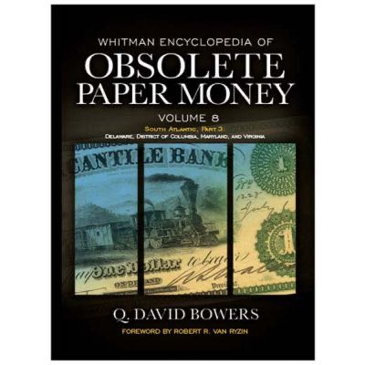 Whitman Encyclopedia of Obsolete Paper Money, Volume 8