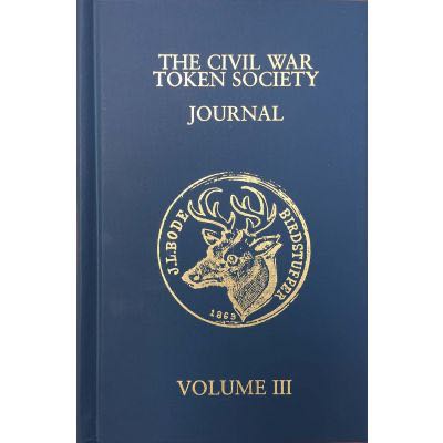 The Civil War Token Society Journal -- Volume III