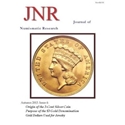 DOWNLOAD: Journal of Numismatic Research -- Issue 4 -- Autumn 2013 (3c Silver, $3 Gold, Jewelry Gold Dollars)