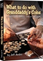 What To Do With Granddaddys Coins